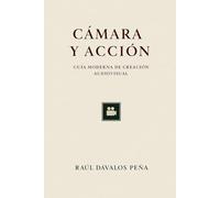 Cámara y Acción: Guía moderna de producción audiovisual