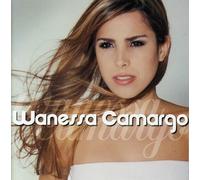 Camargo, Wanessa - Eu Quero Ser Seu Amor