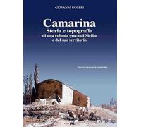 Camarina. Storia e topografia di una colonia greca di Sicilia e del suo territorio
