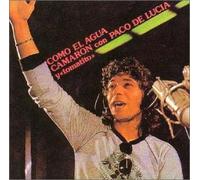 Camaron & Paco De Lucia - Como El Agua