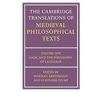 The Cambridge Translations of Medieval Philosophical Texts: Volume 1, Logic
