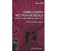 Cambia la musica nell'Italia che decolla. Società, giovani e sound dagli anni '50 al '68