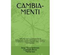 CAMBIA-MENTI: PERCORSI VOLTI ALL'ASSUNZIONE DI RESPONSABILITA' E DI COSTRUZIONE DI MODELLI ALTERNATIVI A QUELLI VIOLENTI NEGLI ISTITUTI PENITENZIARI