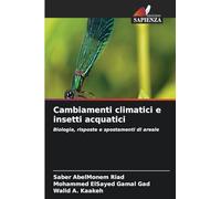 Cambiamenti climatici e insetti acquatici: Biologia, risposte e spostamenti di areale