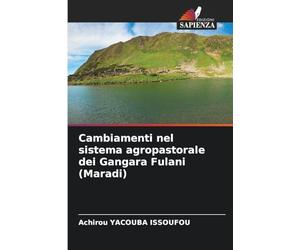 Cambiamenti nel sistema agropastorale dei Gangara Fulani (Maradi)