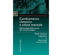 Cambiamento climatico e salute mentale. Dall'ecologia della mente alla men...
