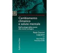 Cambiamento climatico e salute mentale. Dall'ecologia della mente alla mente ecologica