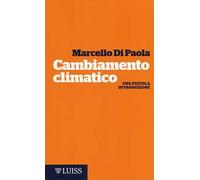 Cambiamento climatico. Una piccola introduzione