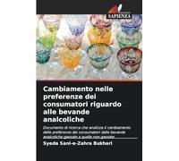 Cambiamento nelle preferenze dei consumatori riguardo alle bevande analcoliche: Documento di ricerca che analizza il cambiamento delle preferenze dei ... analcoliche gassate a quelle non gassate
