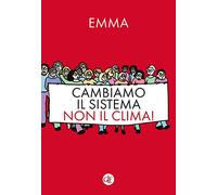 Cambiamo il sistema, non il clima!