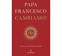 Cambiamo! Riflessioni spirituali