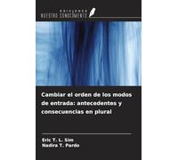 Cambiar el orden de los modos de entrada: antecedentes y consecuencias en plural