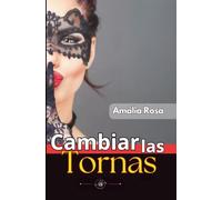 Cambiar Las Tornas: Los Viejos Deseos Nunca Mueren - Solo Esperan la Ocasión Perfecta para Explotar