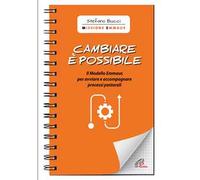 Cambiare è possibile. Il modello Emmaus per avviare e accompagnare processi pastorali