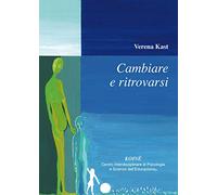 Cambiare e riscoprirsi