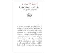 Cambiare la storia. Falsi, apocrifi, complotti