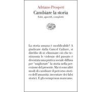 Cambiare la storia. Falsi, apocrifi, complotti