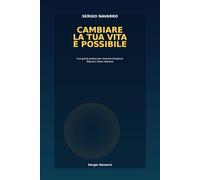 cambiare la tua vita è possibile