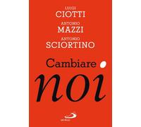 Cambiare noi