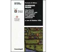 Cambiare passo. L'inserimento delle persone diversamente abili tra innovazione delle politiche e cambiamenti istituzionali