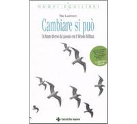Cambiare si può. Un futuro diverso dal passato con il Metodo Hoffman. Con ...