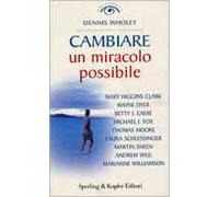 Cambiare. Un miracolo possibile