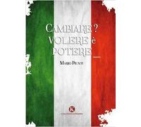 Cambiare? Volere è potere