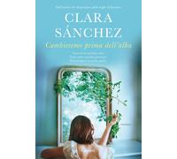 Cambieremo prima dell'alba - Sánchez Clara