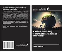 Cambio climático y enfermedades animales infecciosas