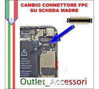 Cambio Connettore Display TOUCH FPC Scheda Madre Apple Iphone 6S Plus Logica