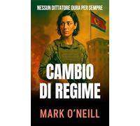 Cambio di Regime: Un thriller di spionaggio e guerra segreta tra Berlino e Pyongyang