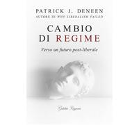 Cambio di regime. Verso un futuro post-liberale