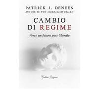 Cambio di regime. Verso un futuro post-liberale