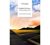 Cambio di rotta... Tanta strada per casa