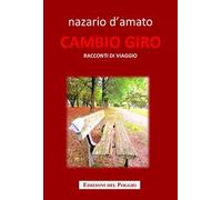 Cambio giro. Racconti di viaggio