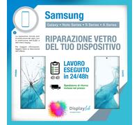 CAMBIO SOSTITUZIONE VETRO ANTERIORE DISPLAY SAMSUNG GALAXY SERIE S, NOTE