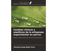 Cambios clínicos y analíticos de la erliquiose experimental en perros: Infección experimental por Ehrlichia canis en perros