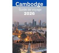 Cambodge Guide de voyage 2026