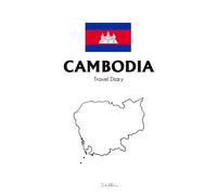 Cambodia Travel Diary: to be filled in