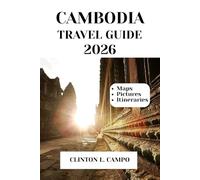 CAMBODIA TRAVEL GUIDE 2026