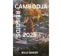Cambodja Reisgids 2025