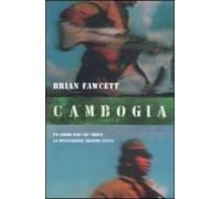 Cambogia. Un libro per chi trova la televisione troppo lenta
