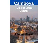 Camboya Guía de viajes 2026