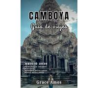 CAMBOYA Guía de viajes 2026: Descubra los magníficos templos, las playasvírgenes y la vibrante cultura de Camboya.
