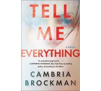 Cambria Brockman Tell Me Everything (Tascabile)