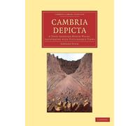 Cambria Depicta: A Tour through North Wales, Illustrated with Picturesque ...