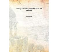 Cambridge A Brief Study in Social Questions 1906 [Hardcover]