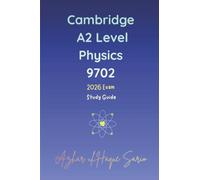 Cambridge A2 Level Physics 9702: 2026 Exam Study Guide
