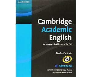 Cambridge Academic English C1 Advanced Student's Book: An Integrated Skills Course for EAP by Martin Hewings (2012-08-13)