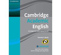 Cambridge Academic English C1 Advanced Teacher's Book: An Integrated Skills